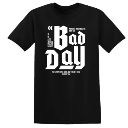 BAD DAY