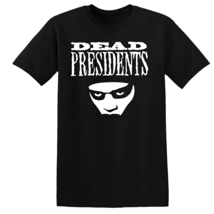 DEAD PRESIDENTS