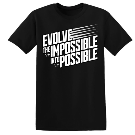 EVOLVE THE IMPOSSIBLE INTO POSSIBLE