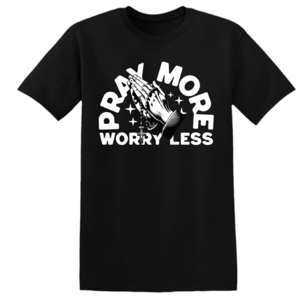 PRAY MORE WORRY LESS
